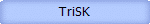 TriSK